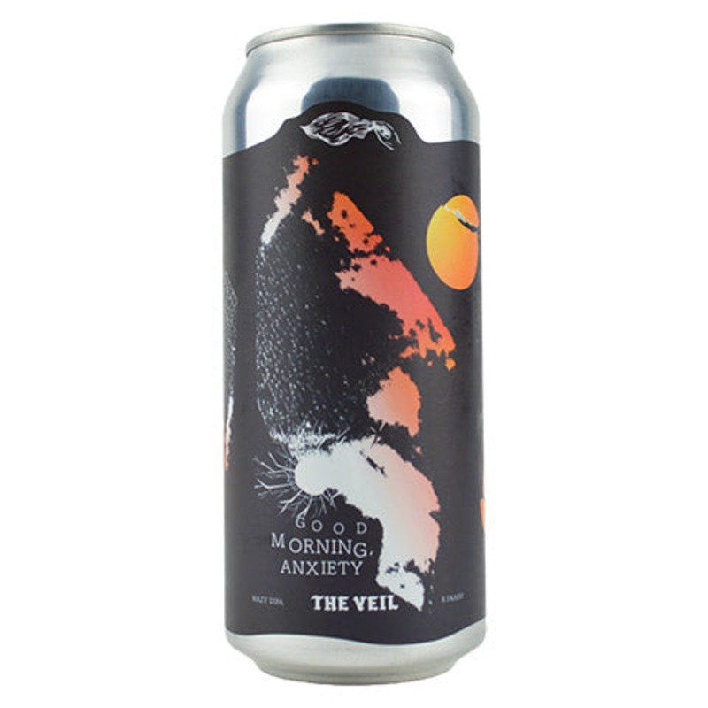The Veil Good Morning, Anxiety Hazy DIPA 16OZ SINGLE CAN