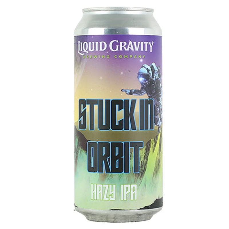Liquid Gravity Stuck In Orbit Hazy IPA 16OZ SINGLE CAN