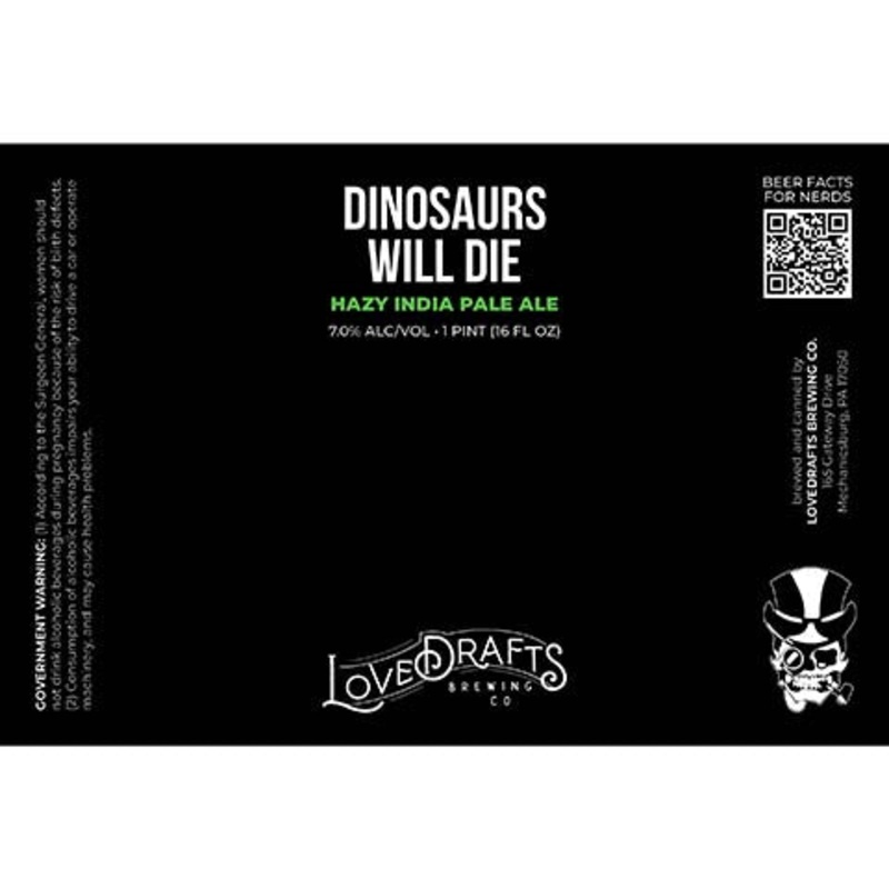 Lovedrafts Dinosaurs Will Die Hazy IPA 16OZ SINGLE CAN