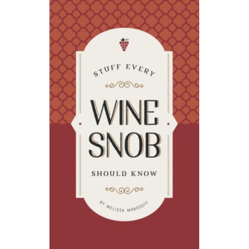 Stuff Every Wine Snob Should Know Book