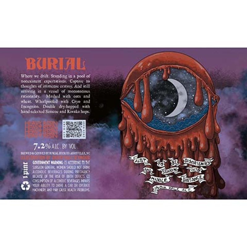 Burial Just To Be Disoriented and Staring Into Middle Distance IPA 16OZ SINGLE CAN