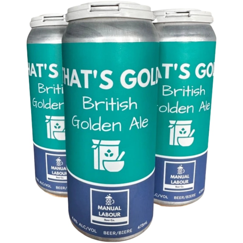 MANUAL LABOUR THATS GOLD BRITISH GOLDEN ALE 473ML 4PK CAN @ St. Albert [1049744] 1892 ml