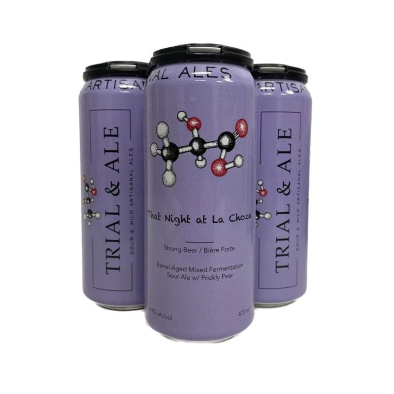 TRIAL & ALE THAT NIGHT AT LA CHOZA SOUR ALE 473ML 4PK CAN @ Lethbridge [1056528] 1892 ml