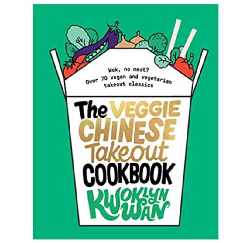 The Veggie Chinese Takeout Cookbook