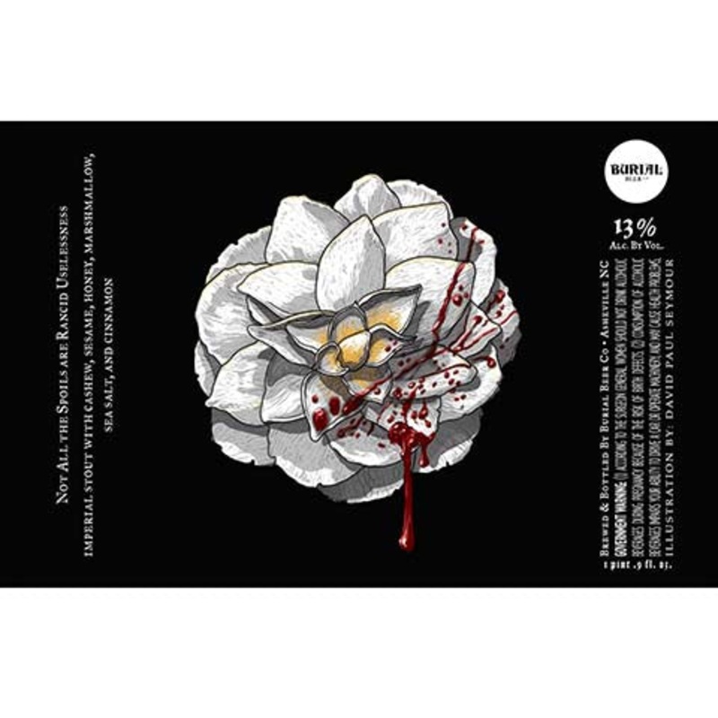 Burial Not All The Spoils Are Rancid Uselessness Imperial Stout 16OZ SINGLE CAN