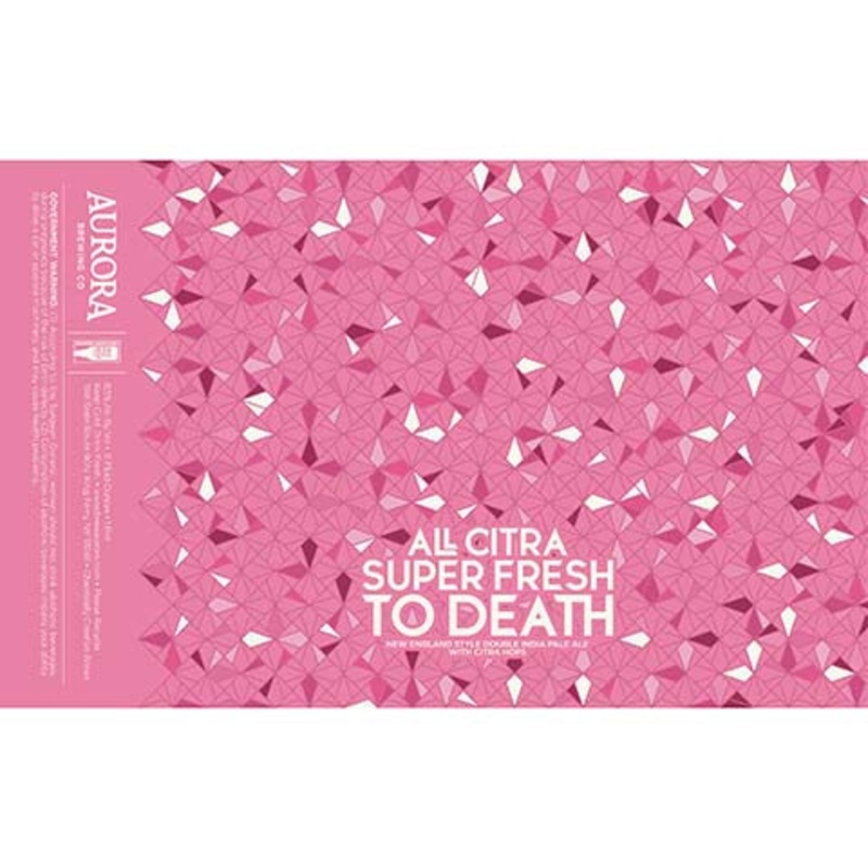 Aurora All Citra Super Fresh To Death DIPA 16OZ SINGLE CAN