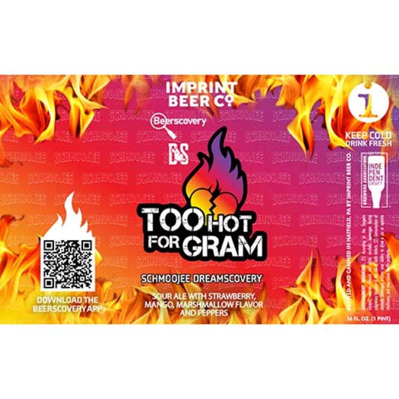 Imprint Beer Too Hot For Gram Schmoojee Dreamscovery Sour Ale 16OZ SINGLE CAN