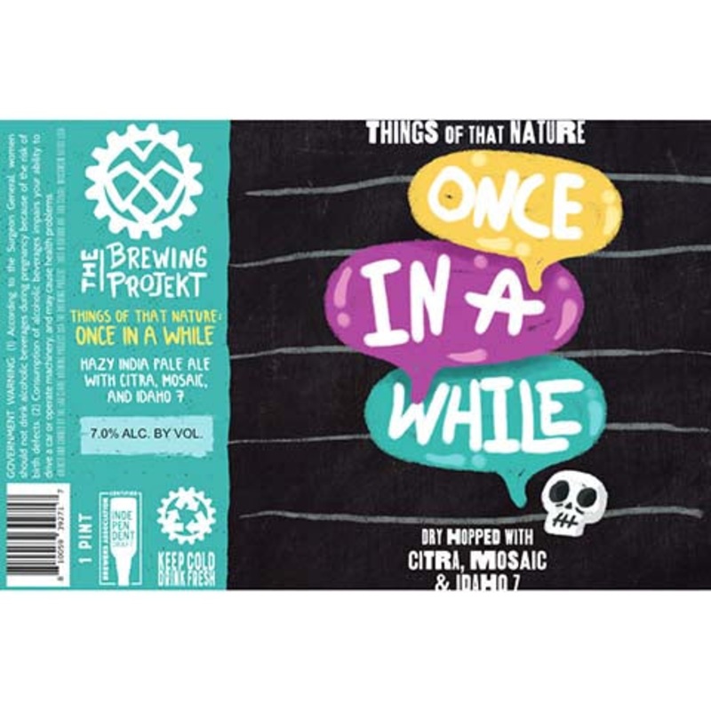 The Brewing Projekt Things Of That Nature Once in a While Hazy IPA 16OZ SINGLE CAN