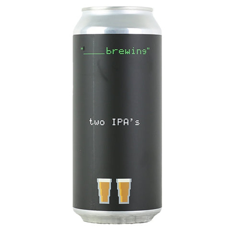 Blank Two IPA’s 16OZ SINGLE CAN