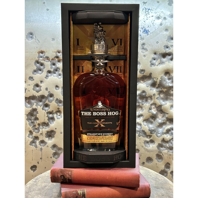 Whiskey Rye Whistle Pig The Boss Hog The X Commandments