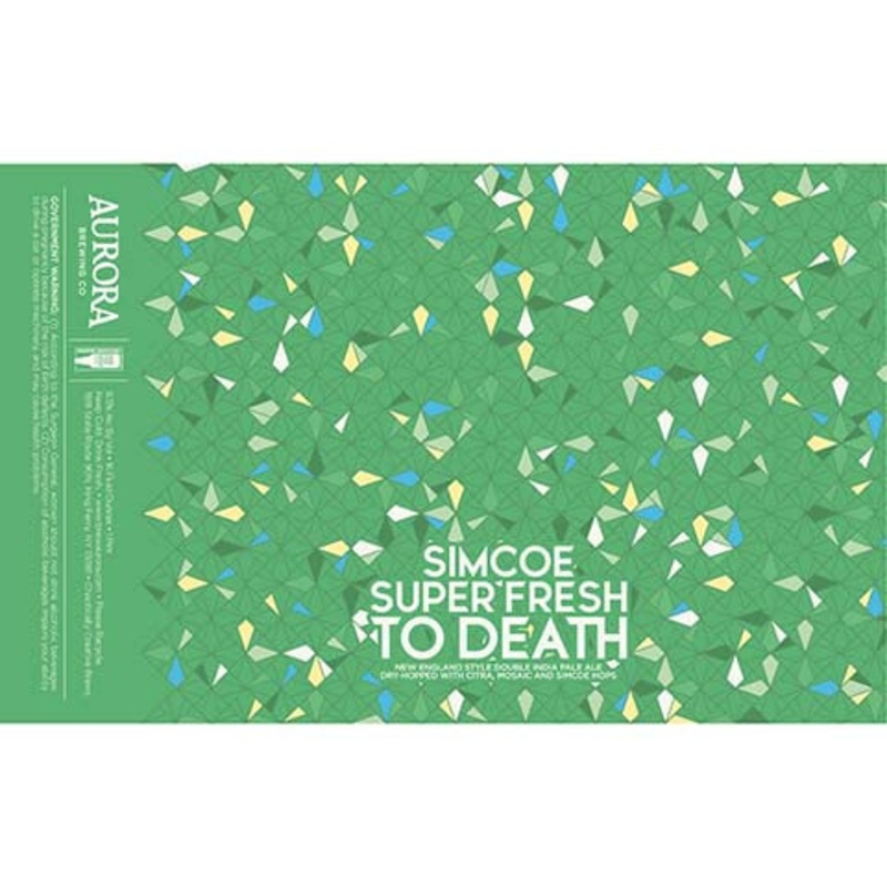 Aurora Simcoe Super  Fresh To Death Hazy DIPA 16OZ SINGLE CAN